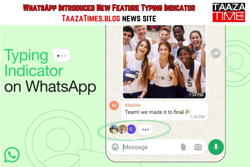 WhatsApp Introduced new feature Typing 