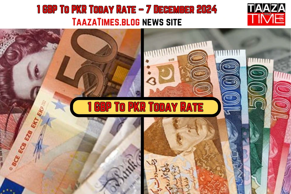 1 GBP To PKR Today Rate