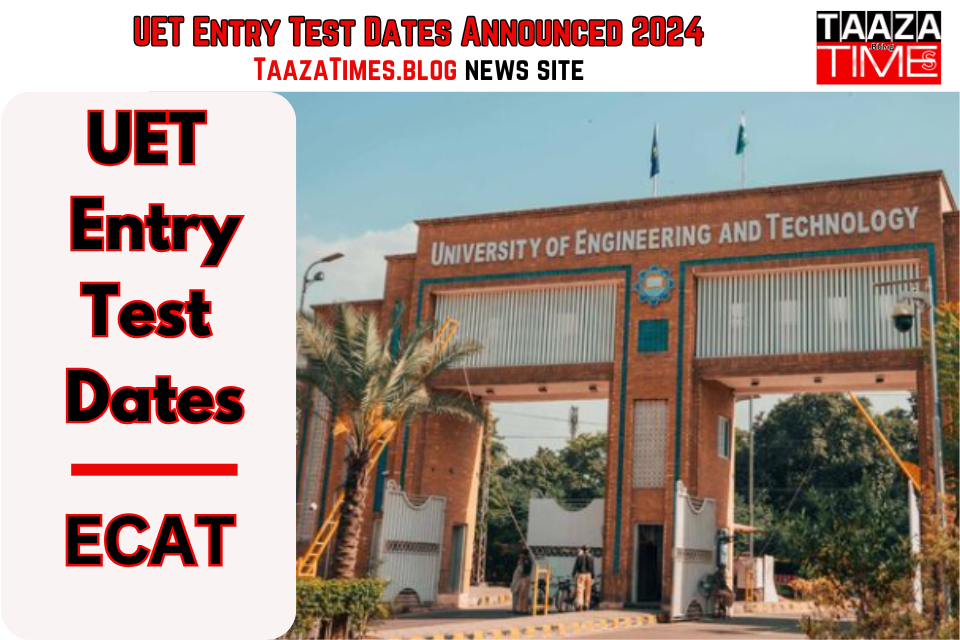 UET Entry Test Date