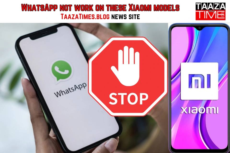 WhatsApp Stop Working On Xiaomi Mobiles