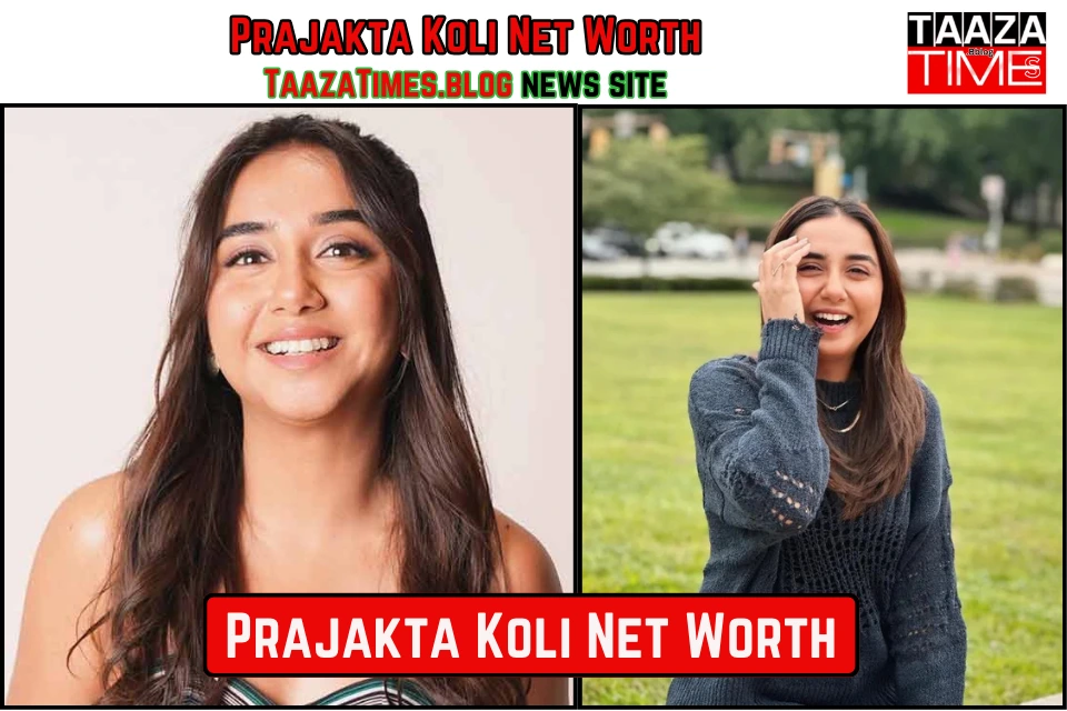 Prajakta Koli Net Worth